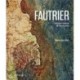 Jean Fautrier: Critical Catalogue of Paintings