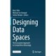 Designing Data Spaces: The Ecosystem Approach to Competitive Advantage