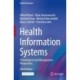 Health Information Systems: Technological and Management Perspectives