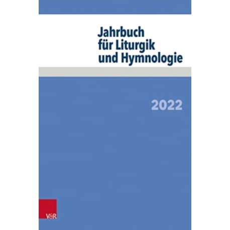 Jahrbuch fA¼r Liturgik und Hymnologie: 2022