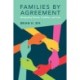 Families by Agreement: Navigating Choice, Tradition, and Law