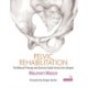 Pelvic Rehabilitation: The Manual Therapy and Exercise Guide across the Lifespan