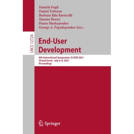 End-User Development: 8th International Symposium, IS-EUD 2021, Virtual Event, July 6–8, 2021, Proceedings