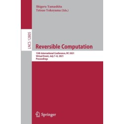 Reversible Computation: 13th International Conference, RC 2021, Virtual Event, July 7–8, 2021, Proceedings