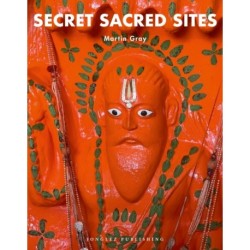 Secret Sacred Sites: 100 hidden holy places from around the world