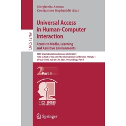 Universal Access in Human-Computer Interaction. Access to Media, Learning and Assistive Environments: 15th International Conference, UAHCI 2021, Held as Part of the 23rd HCI International Conference, HCII 2021, Virtual Event, July 24–29, 2021, Proceedin