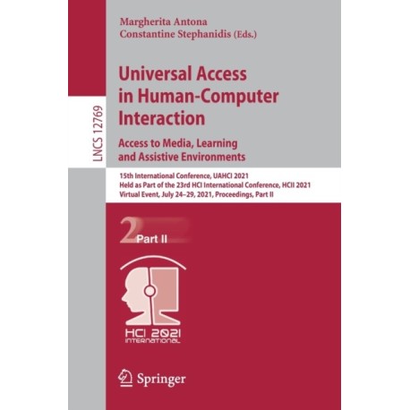 Universal Access in Human-Computer Interaction. Access to Media, Learning and Assistive Environments: 15th International Conference, UAHCI 2021, Held as Part of the 23rd HCI International Conference, HCII 2021, Virtual Event, July 24–29, 2021, Proceedin