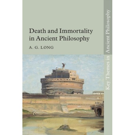 Death and Immortality in Ancient Philosophy