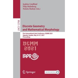 Discrete Geometry and Mathematical Morphology: First International Joint Conference, DGMM 2021, Uppsala, Sweden, May 24–27, 2021, Proceedings