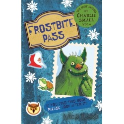 The Lost Diary of Charlie Small Volume 6: Frostbite Pass