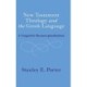 New Testament Theology and the Greek Language: A Linguistic Reconceptualization