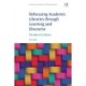 Refocusing Academic Libraries through Learning and Discourse: The Idea of a Library