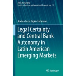 Legal Certainty and Central Bank Autonomy in Latin American Emerging Markets