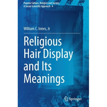 Religious Hair Display and Its Meanings