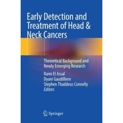 Early Detection and Treatment of Head & Neck Cancers: Theoretical Background and Newly Emerging Research