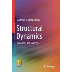 Structural Dynamics: Vibrations and Systems