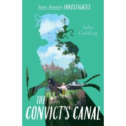 The Convict's Canal (Jane Austen Investigates): The Convict's Canal