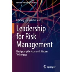 Leadership for Risk Management: Navigating the Haze with Modern Techniques