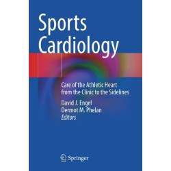 Sports Cardiology: Care of the Athletic Heart from the Clinic to the Sidelines