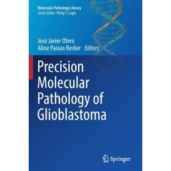 Precision Molecular Pathology of Glioblastoma