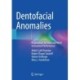 Dentofacial Anomalies: Implications for Voice and Wind Instrument Performance