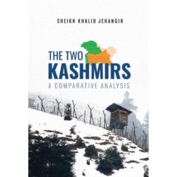 The Two Kashmirs: A Comparative Analysis