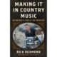 Making It in Country Music: An Insider's Look at the Industry