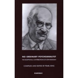 No Ordinary Psychoanalyst: The Exceptional Contributions of John Rickman