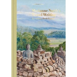 Marianne North's Travel Writing: Every Step a Fresh Picture