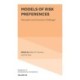 Models of Risk Preferences: Descriptive and Normative Challenges