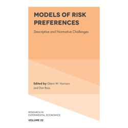 Models of Risk Preferences: Descriptive and Normative Challenges