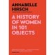 A History of Women in 101 Objects: A walk through female history