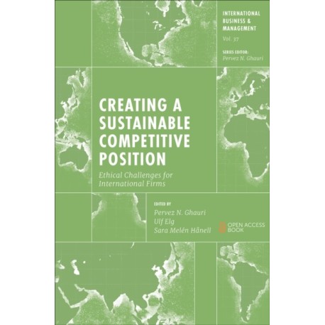 Creating a Sustainable Competitive Position: Ethical Challenges for International Firms