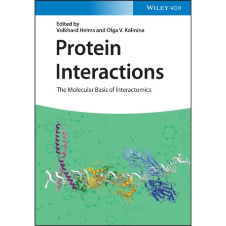 Protein Interactions: The Molecular Basis of Interactomics