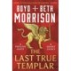 The Last True Templar