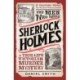 The Men Who Were Sherlock Holmes: A True-life Victorian Murder Mystery