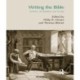 Writing the Bible: Scribes, Scribalism and Script