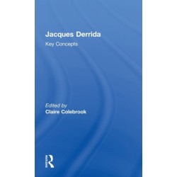 Jacques Derrida: Key Concepts