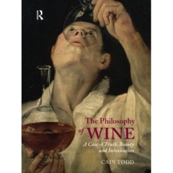 The Philosophy of Wine: A Case of Truth, Beauty and Intoxication