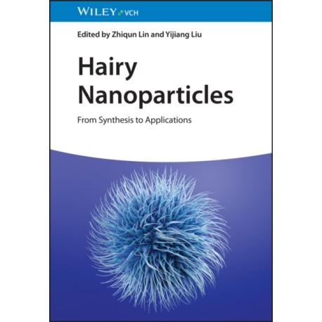 Hairy Nanoparticles: From Synthesis to Applications