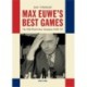 Max Euwe's Best Games: The Fifth World Chess Champion (1935-'37)