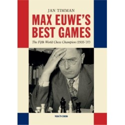 Max Euwe's Best Games: The Fifth World Chess Champion (1935-'37)
