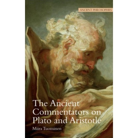The Ancient Commentators on Plato and Aristotle
