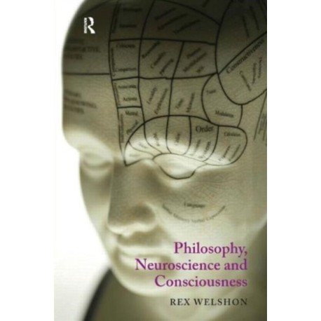 Philosophy, Neuroscience and Consciousness
