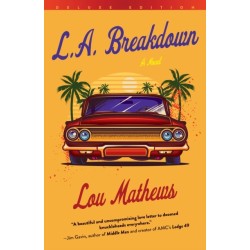 L.A. Breakdown (Deluxe Edition): A Novel