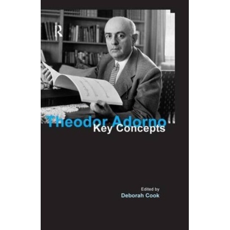 Theodor Adorno: Key Concepts