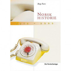 Norsk historie 1914-2000 : industrisamfunnet - frå vokstervisse til framtidstvil: industrisamfunnet - frå vokstervisse til framtidstvil