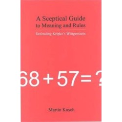 A Sceptical Guide to Meaning and Rules: Defending Kripke's Wittgenstein