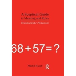A Sceptical Guide to Meaning and Rules: Defending Kripke's Wittgenstein
