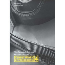 Central Works of Philosophy v4: Twentieth Century: Moore to Popper